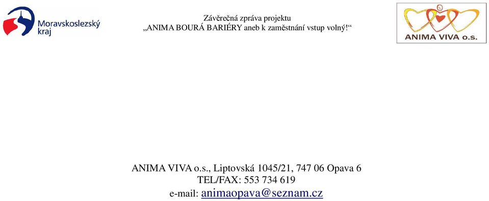 Opava 6 TEL/FAX: 553 734