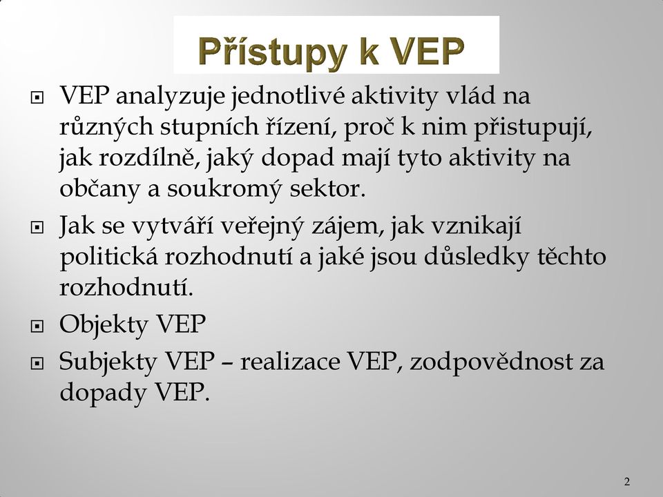 Jak se vytváří veřejný zájem, jak vznikají politická rozhodnutí a jaké jsou