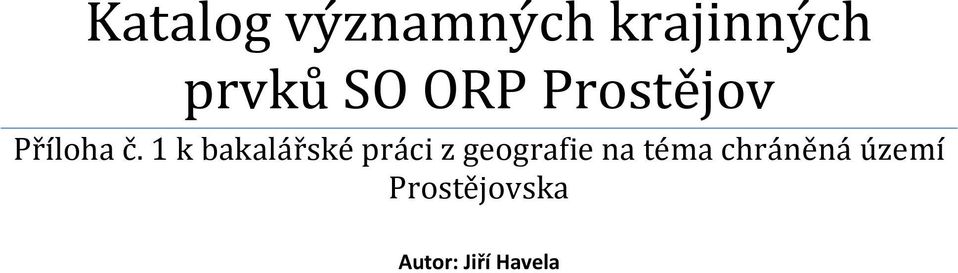 1 k bakalářské práci z geografie na