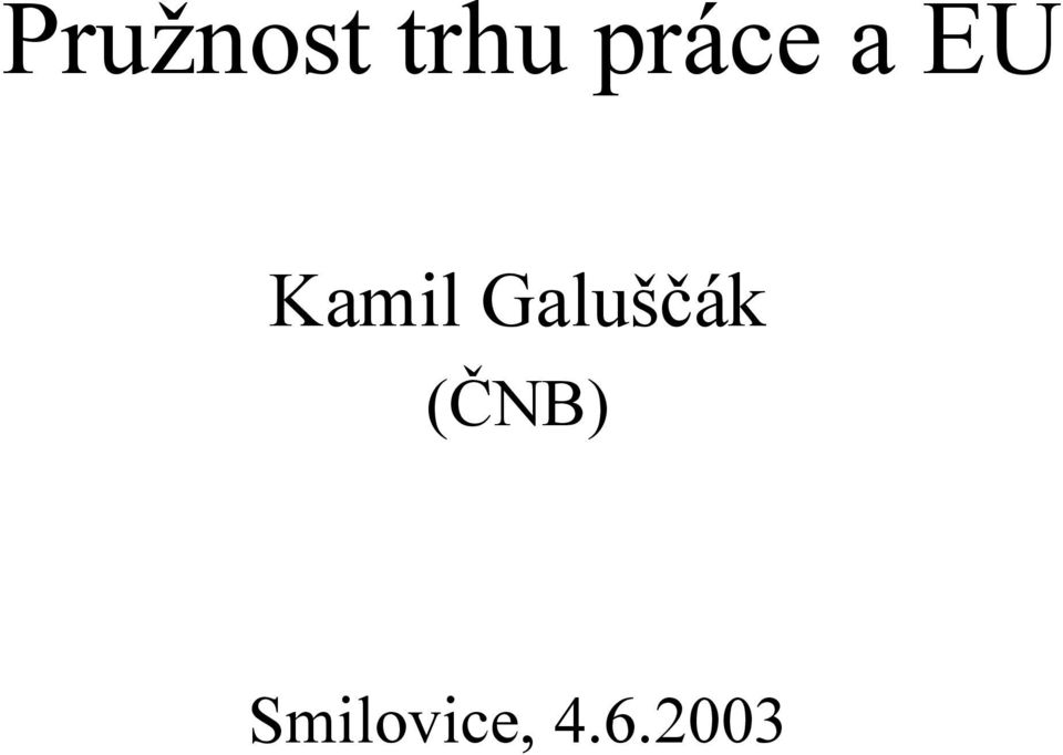 Galuščák (ČNB)