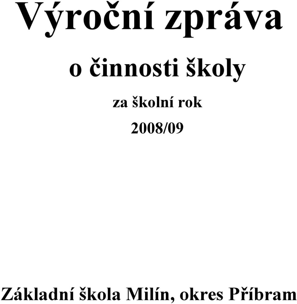 školní rok 2008/09