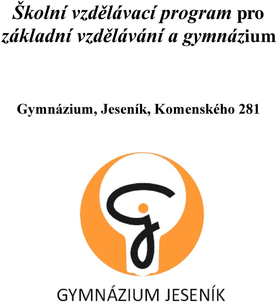 vzdělávání a gymnázium