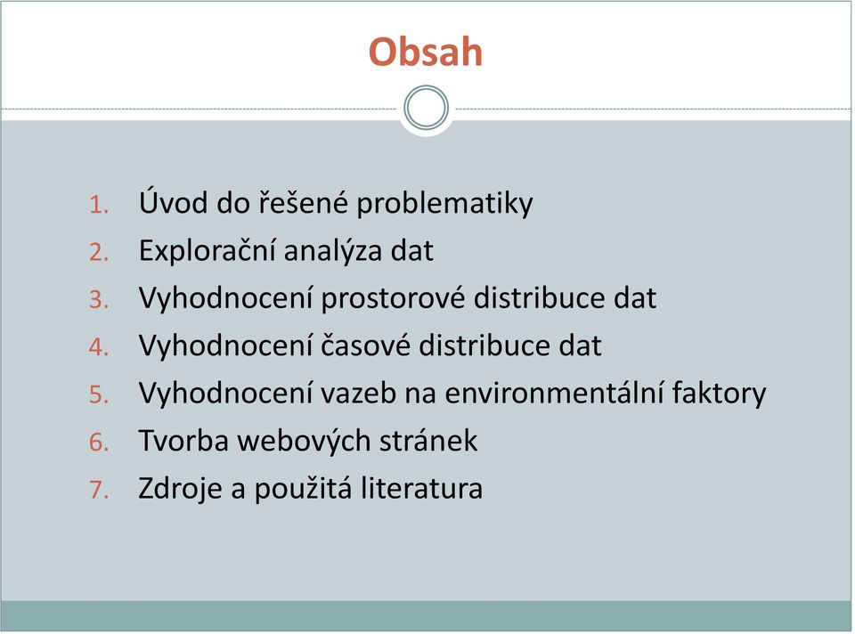 Vyhodnocení prostorové distribuce dat 4.