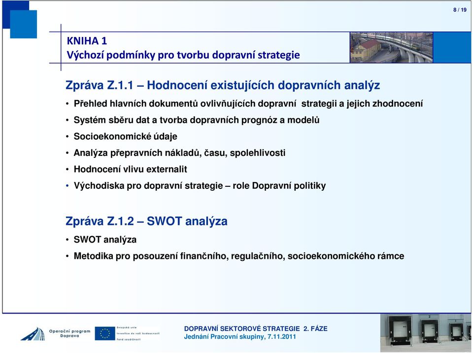 Výchozí podmínky pro tvorbu dopravní strategie Zpráva Z.1.