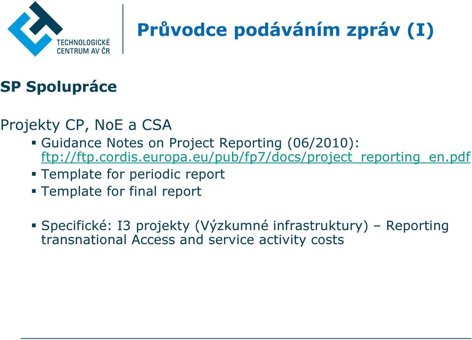 eu/pub/fp7/docs/project_reporting_en.