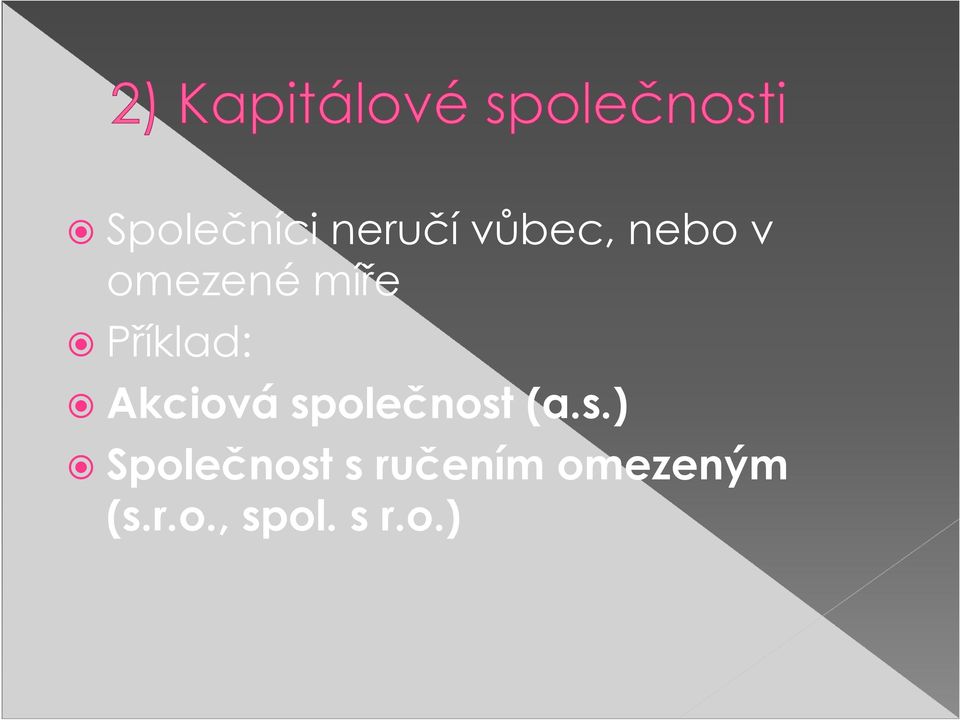 společnost (a.s.) Společnost s