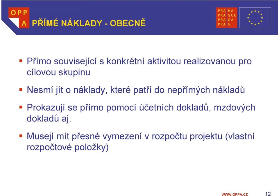 nepřímých nákladů Prokazují se přímo pomocí účetních dokladů, mzdových