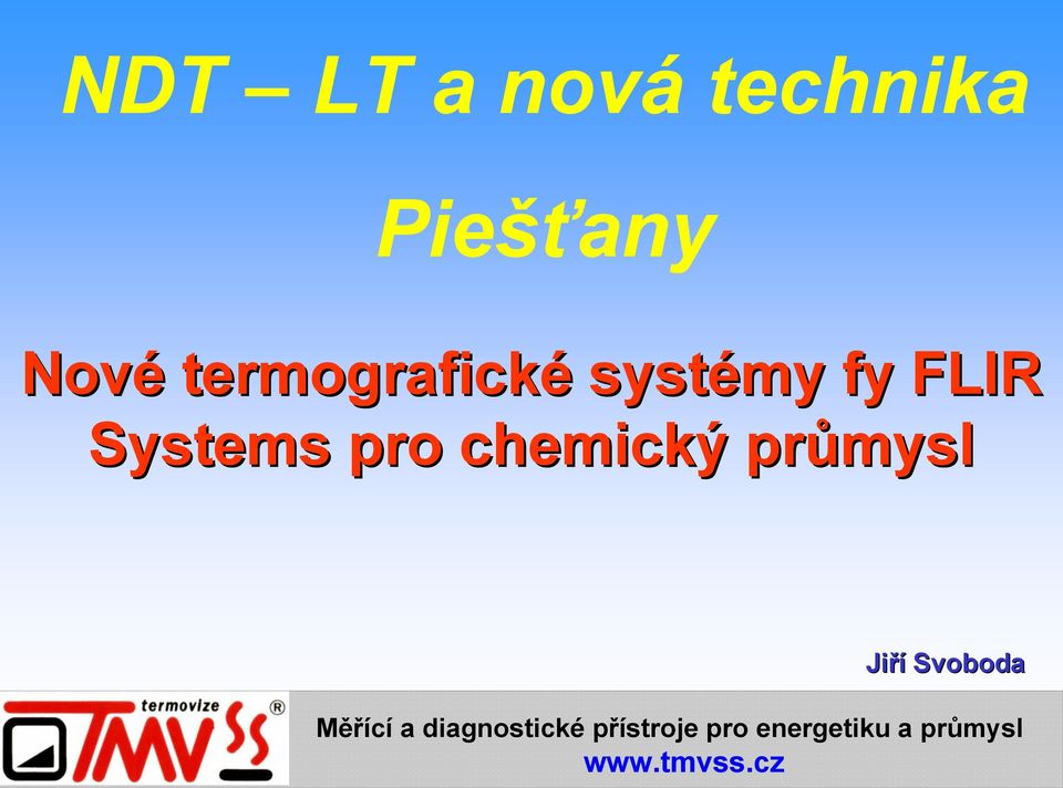 chemický průmysl Jiří Svoboda Měřící a