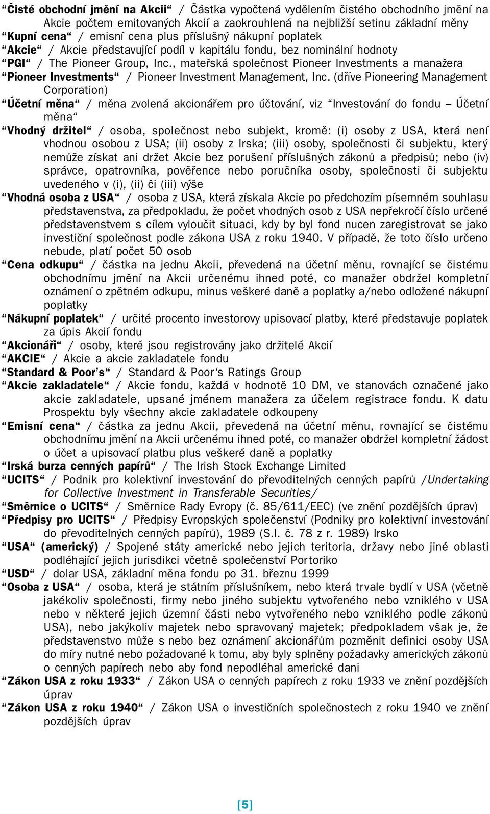 , mateřská společnost Pioneer Investments a manažera Pioneer Investments / Pioneer Investment Management, Inc.