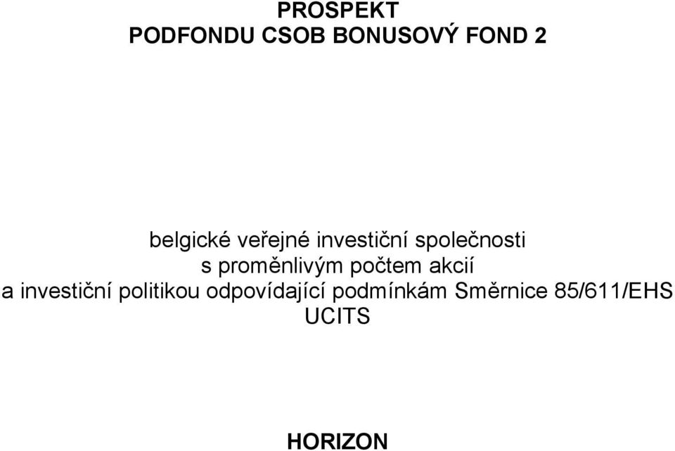 proměnlivým počtem akcií a investiční