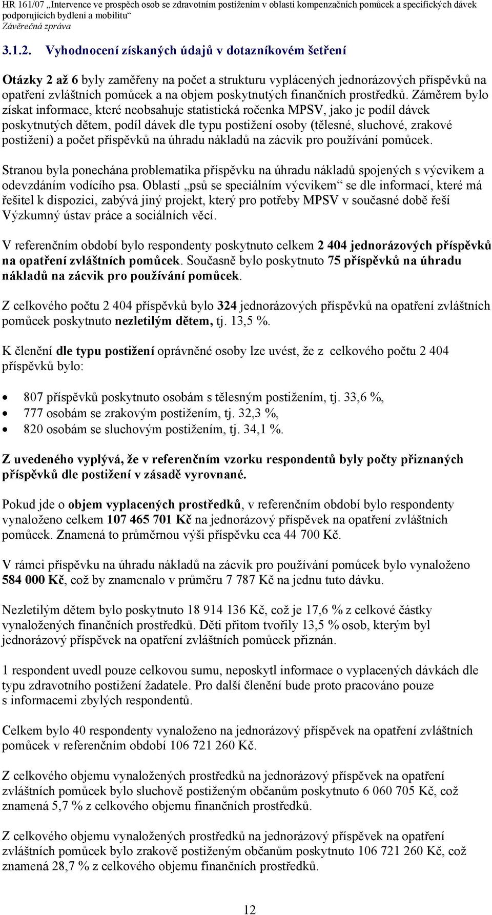 finančních prostředků.