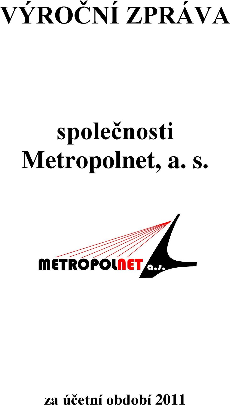 Metropolnet, a.