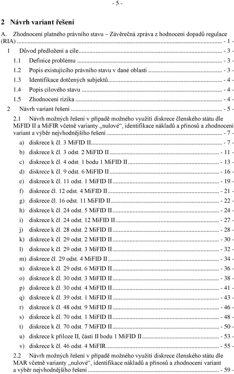 .. - 4-2 Návrh variant řešení... - 5-2.