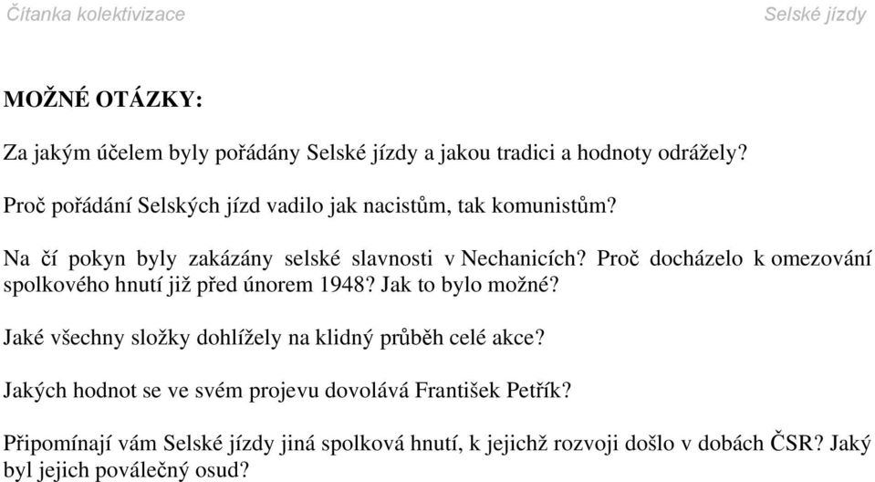 Proč docházelo k omezování spolkového hnutí již před únorem 1948? Jak to bylo možné?