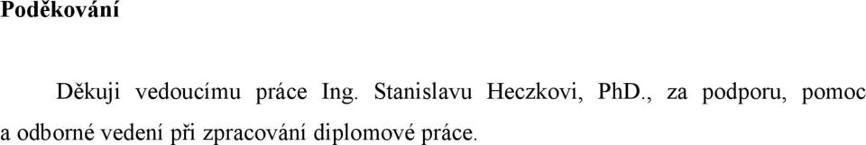 Stanislavu Heczkovi, PhD.