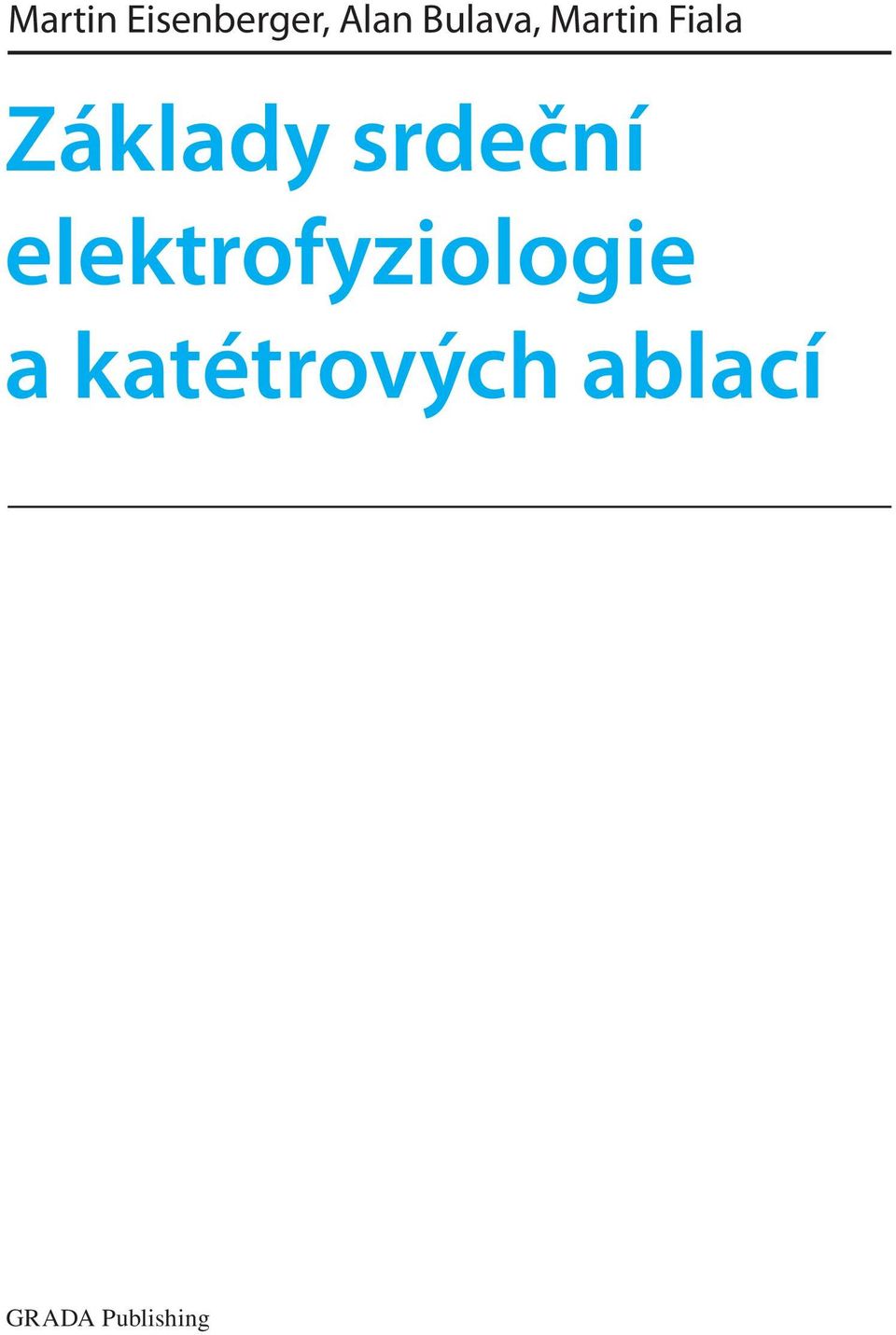 srdeční elektrofyziologie a