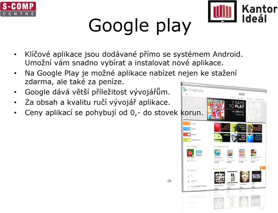 Na Google Play je možné aplikace nabízet nejen ke stažení zdarma, ale také za peníze.