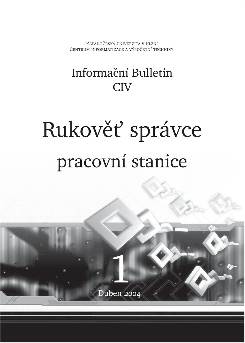 TECHNIKY Informac ní Bulletin CIV