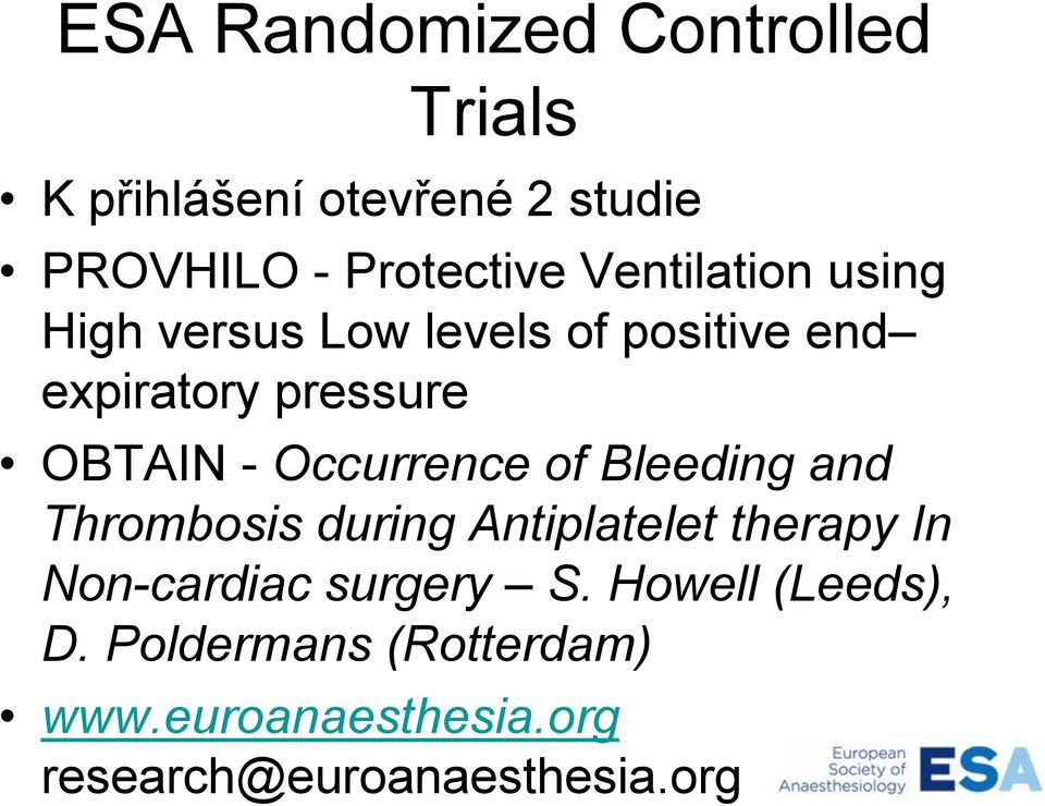 Occurrence of Bleeding and Thrombosis during Antiplatelet therapy In Non-cardiac surgery