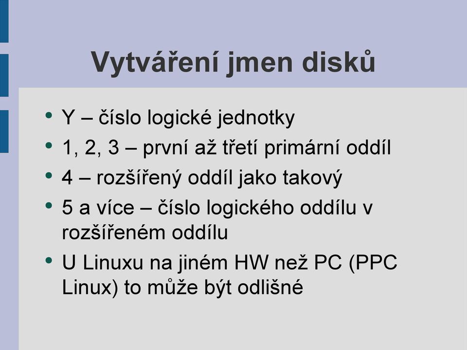 takový 5 a více číslo logického oddílu v rozšířeném