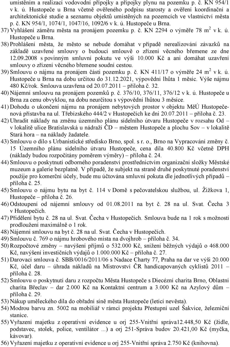 KN 954/1, 1074/1, 1047/16, 1092/6 v k. ú. Hustopeče u Brna.