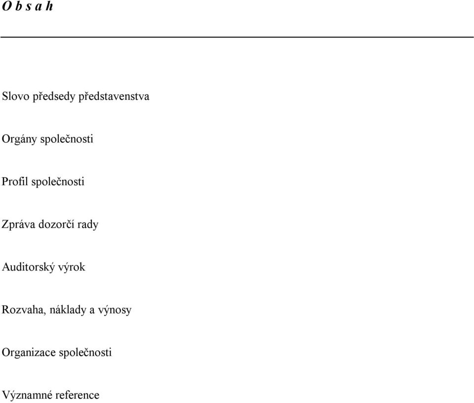 dozorčí rady Auditorský výrok Rozvaha,
