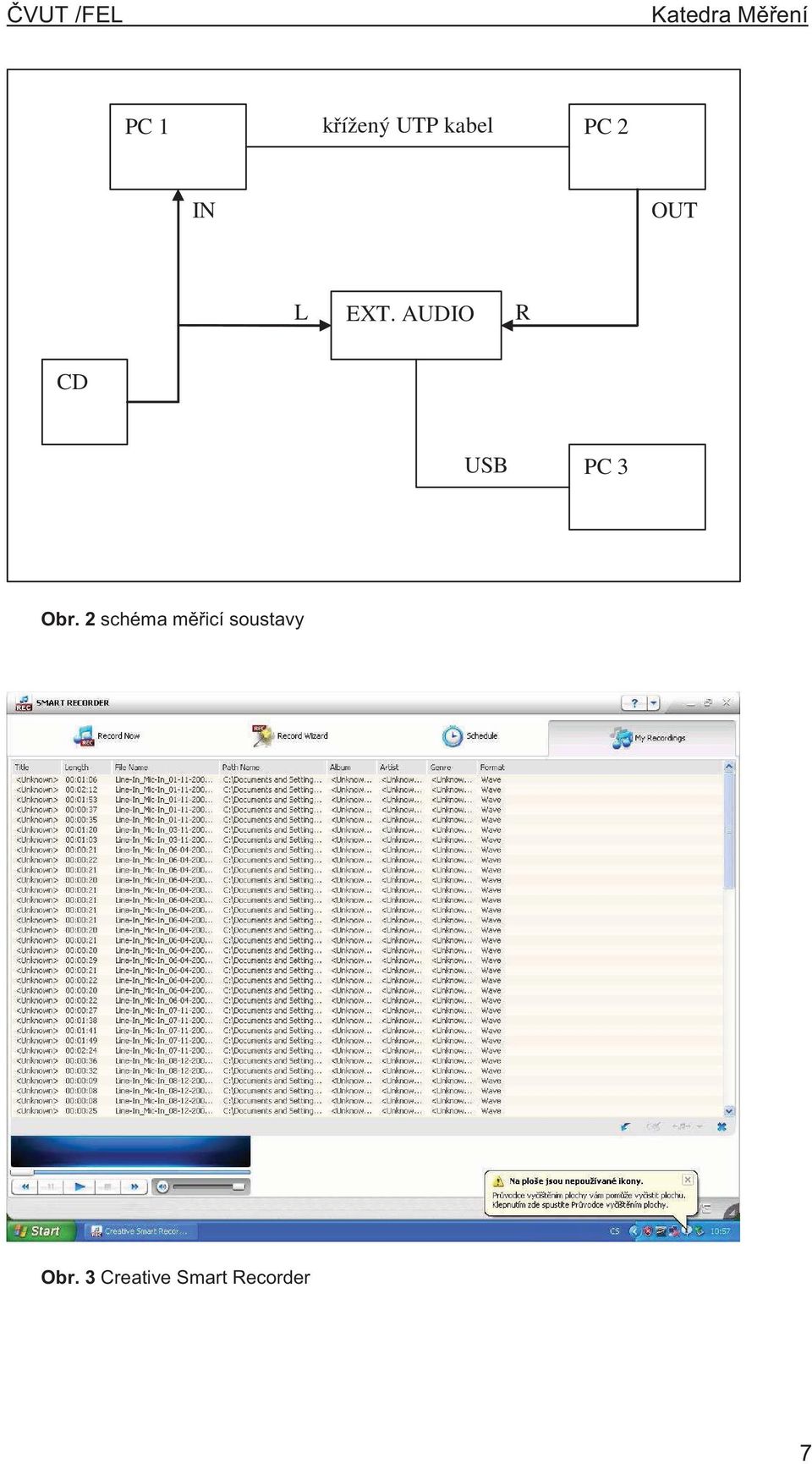 AUDIO R CD USB PC 3 Obr.