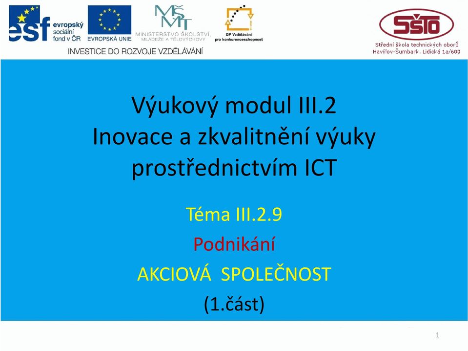 prostřednictvím ICT Téma III.