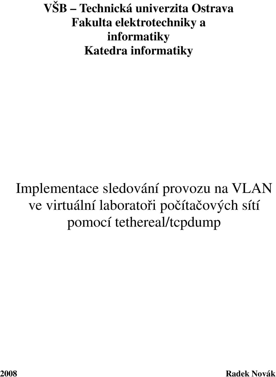 Implementace sledování provozu na VLAN ve virtuální