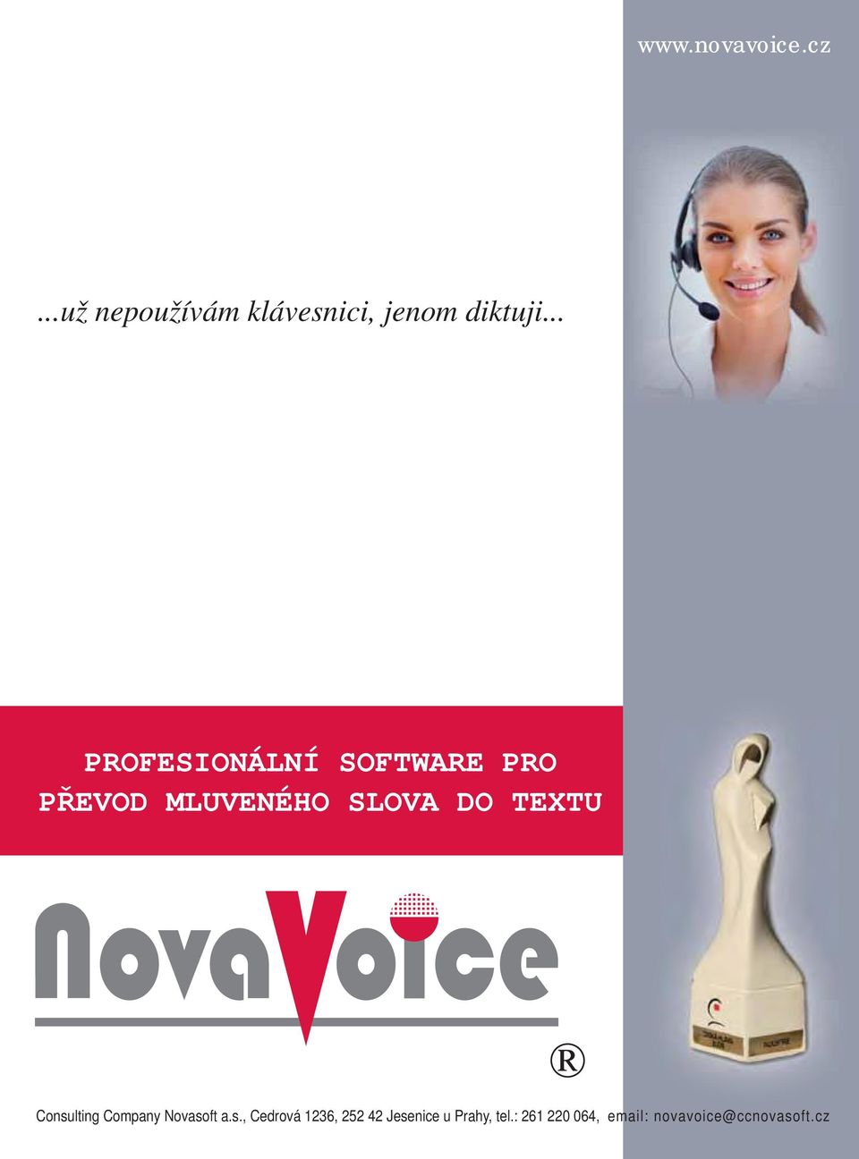 TEXTU Consulting Company Novasoft a.s., Cedrová 1236, 252 42 Jesenice u Prahy, tel.