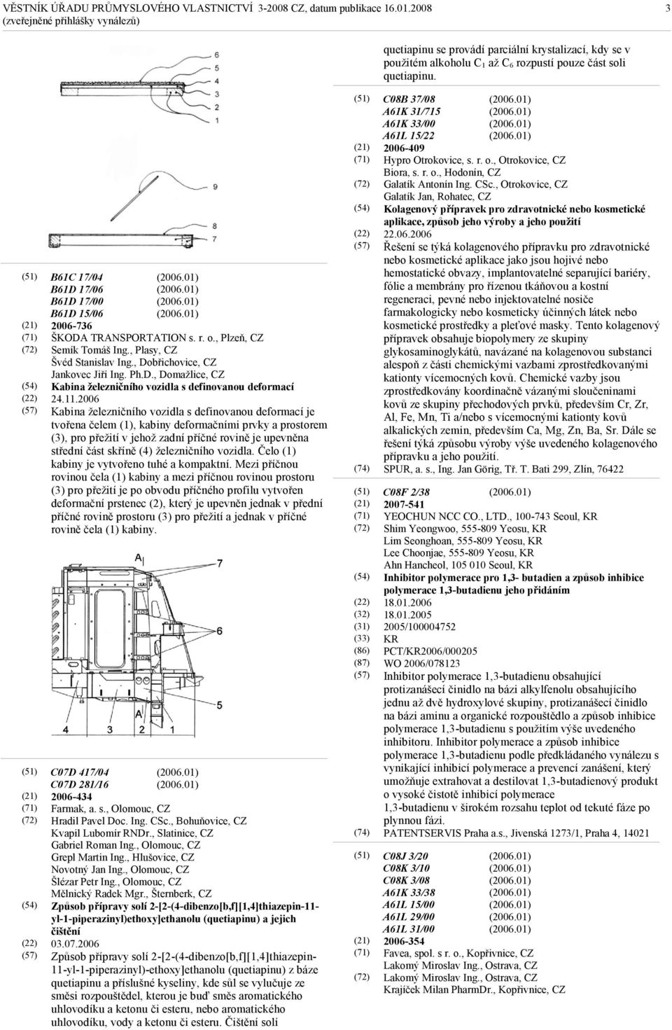 Ph.D., Domažlice, CZ Kabina železničního vozidla s definovanou deformací 24.11.