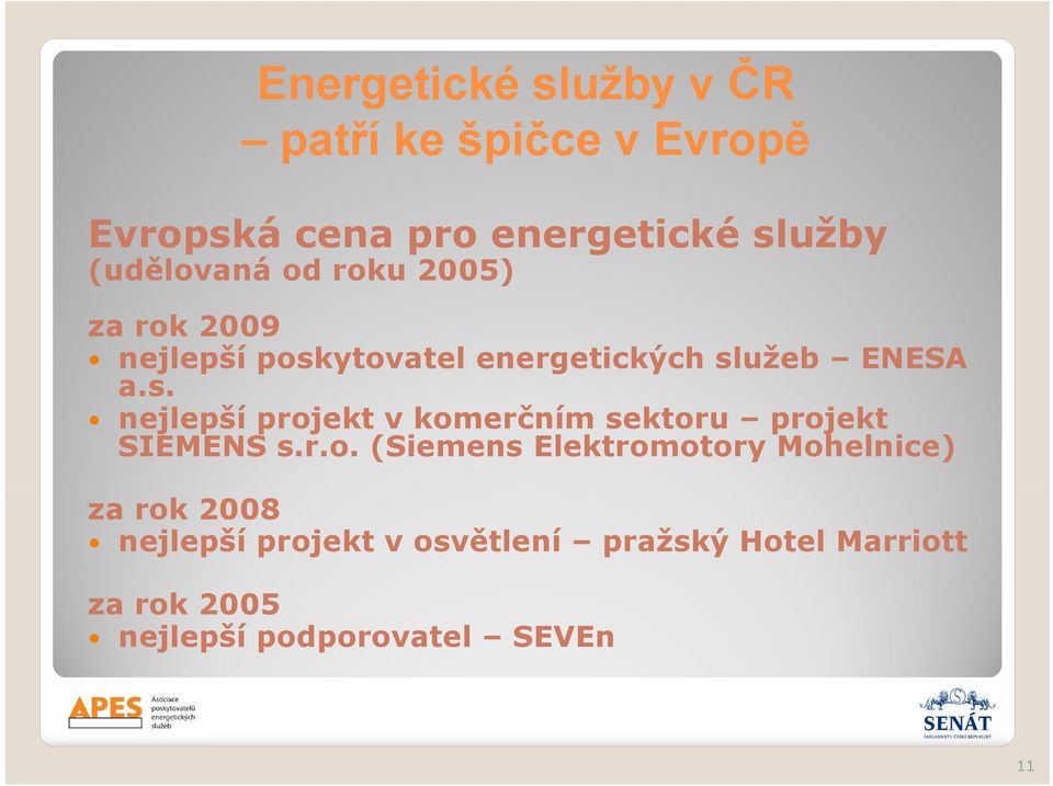 ytovatel energetických služeb ENESA a.s. nejlepší projekt v komerčním sektoru projekt SIEMENS s.