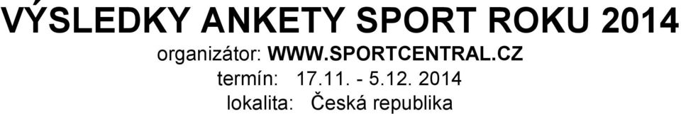 SPORTCENTRAL.CZ termín: 17.11.