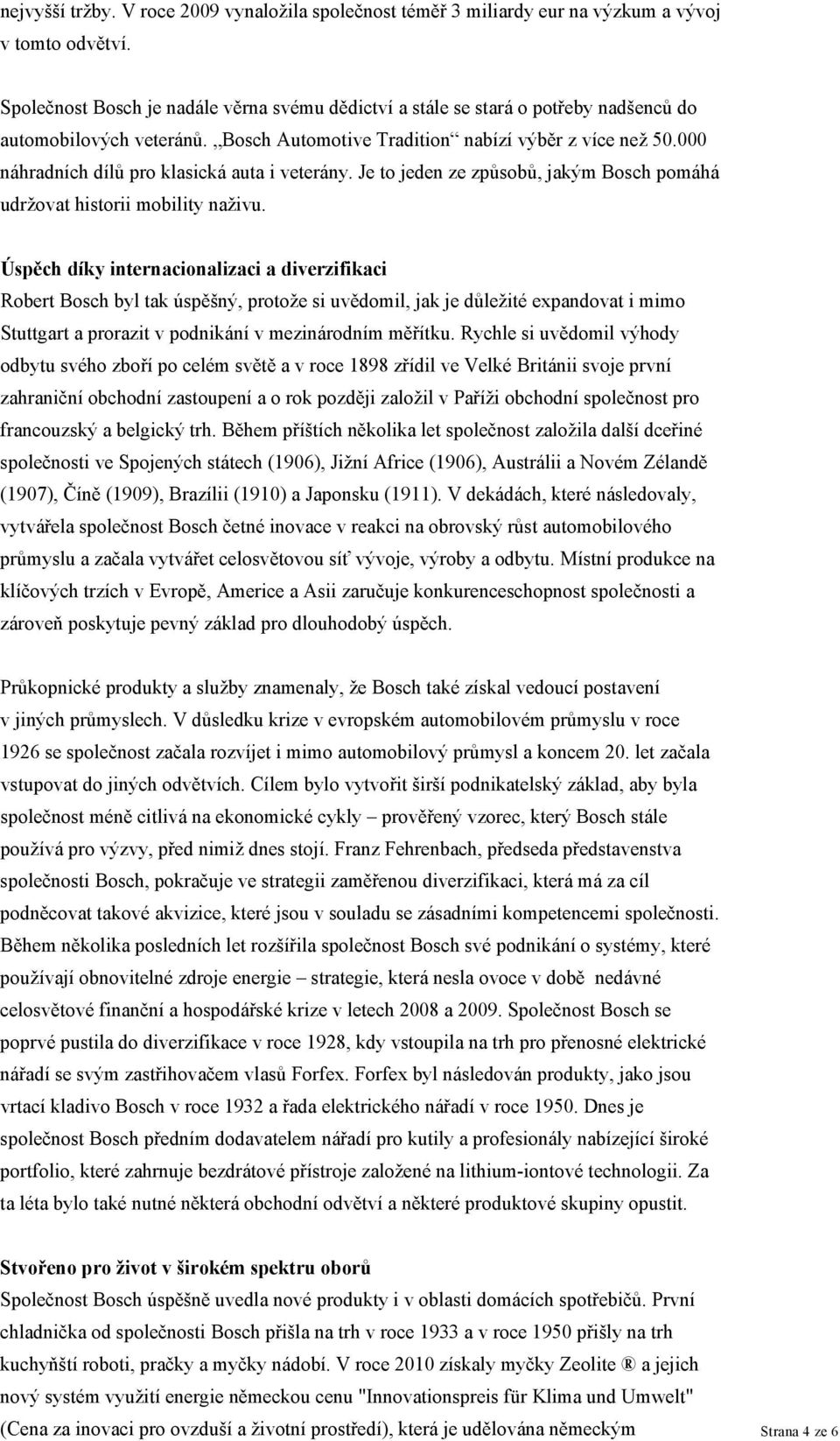 000 náhradních dílů pro klasická auta i veterány. Je to jeden ze způsobů, jakým Bosch pomáhá udržovat historii mobility naživu.