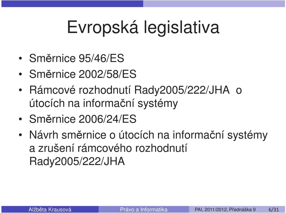 směrnice o útocích na informační systémy a zrušení rámcového rozhodnutí