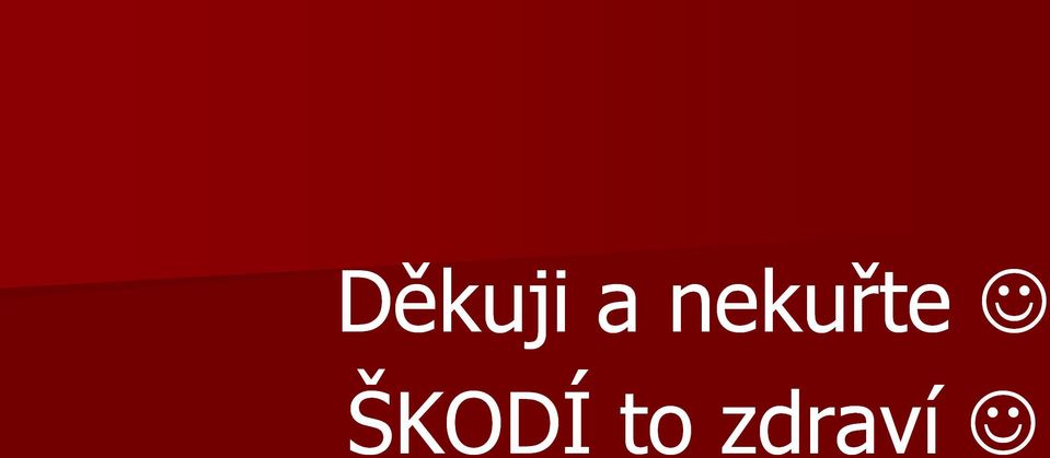 ŠKODÍ to