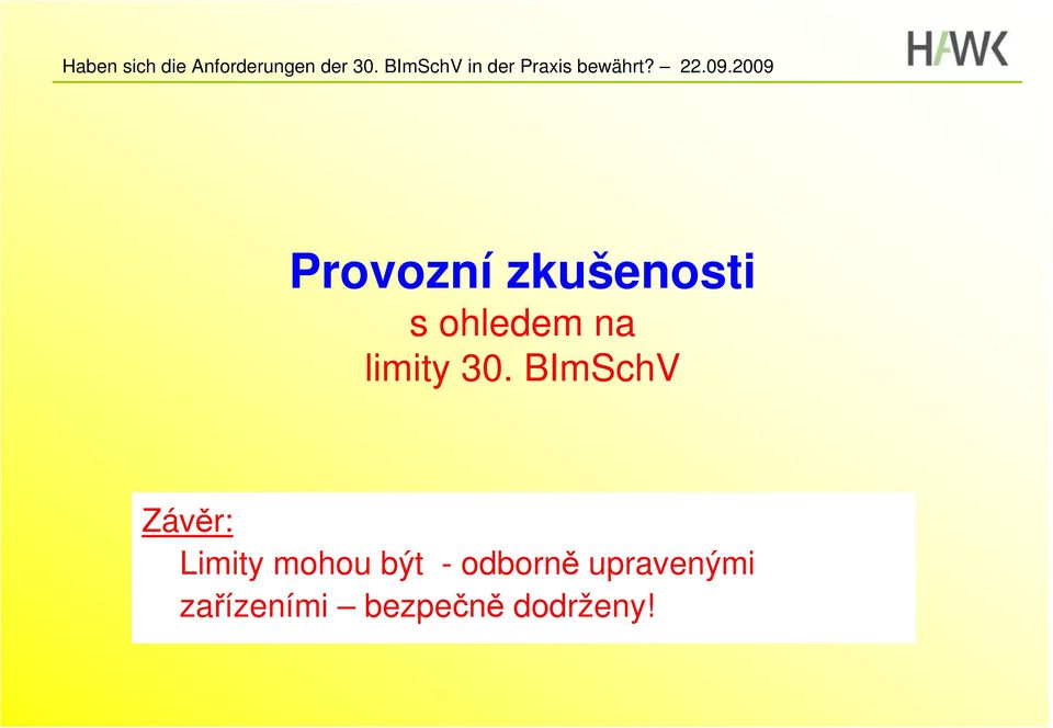 BImSchV Závěr: Limity mohou být