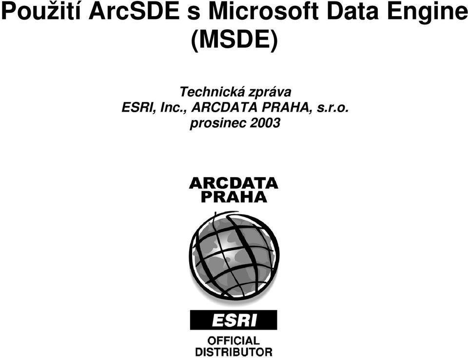 Technická zpráva ESRI, Inc.