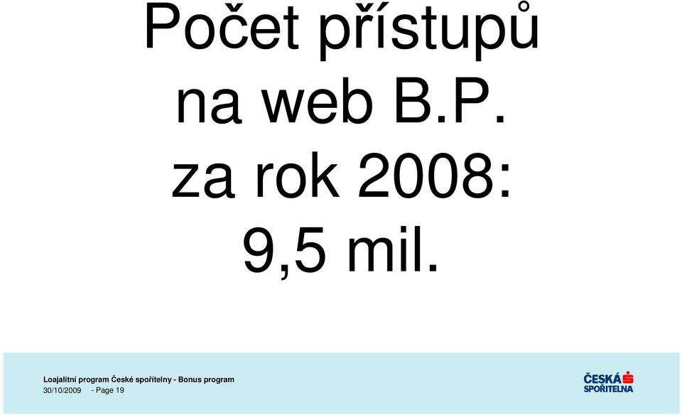 za rok 2008: 9,5