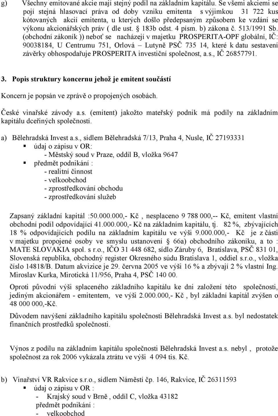 dle ust. 183b odst. 4 písm. b) zákona č. 513/1991 Sb.