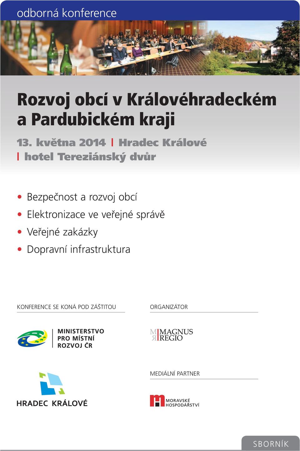 obcí Elektronizace ve veřejné správě Veřejné zakázky Dopravní