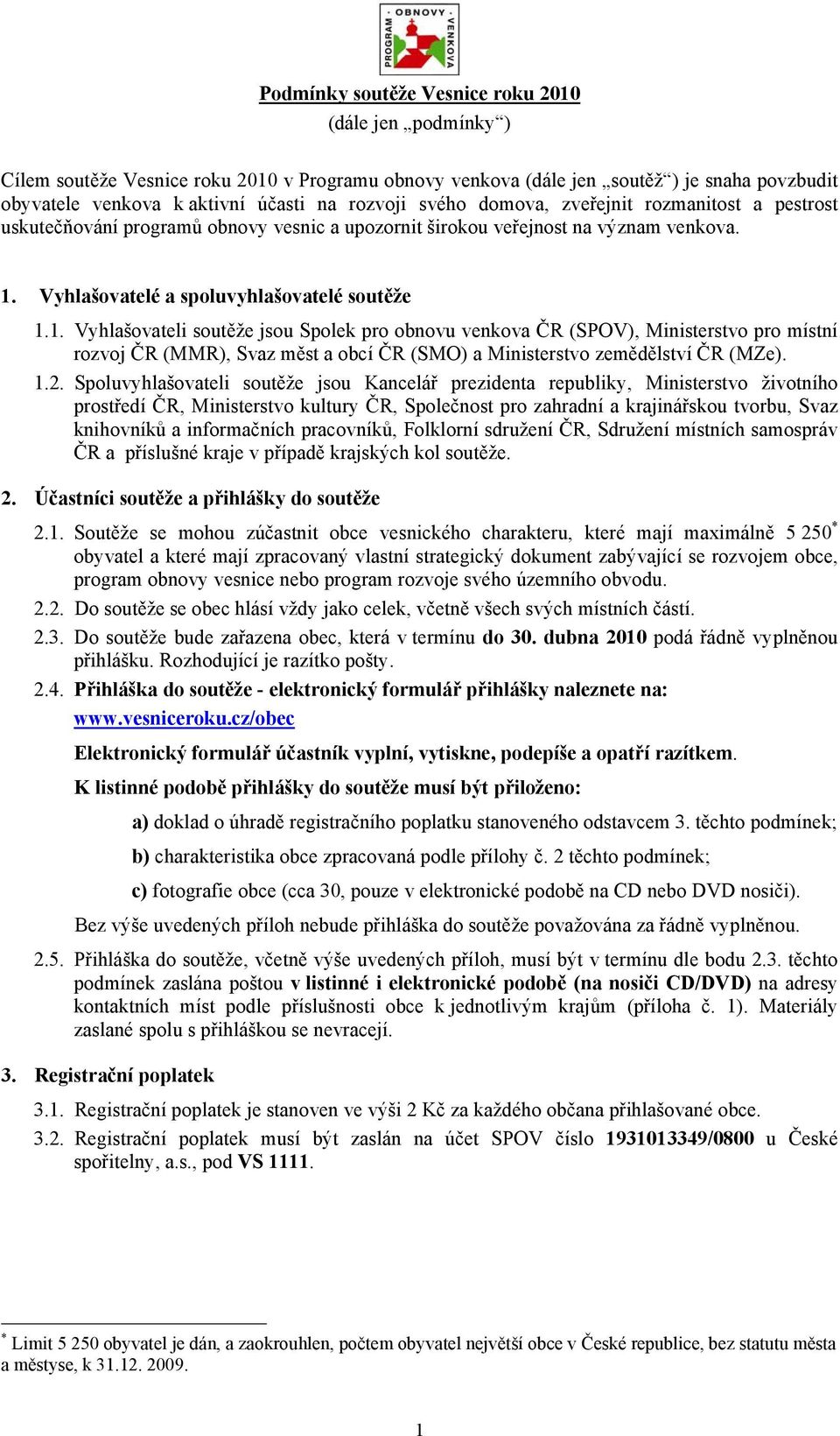 Vyhlašovatelé a spoluvyhlašovatelé soutěže 1.