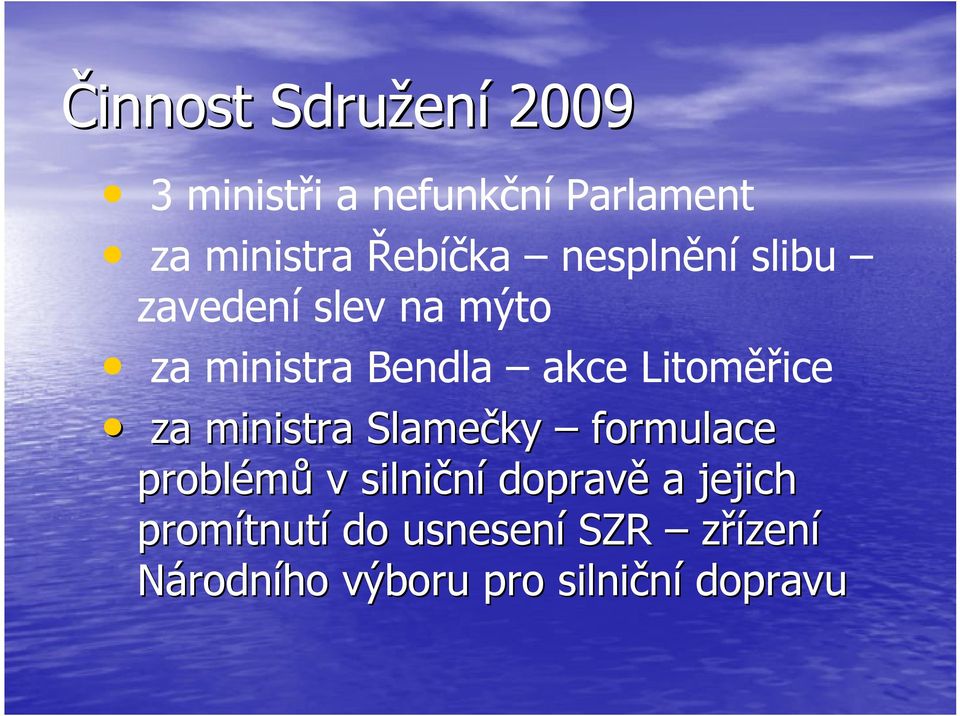 Litoměřice za ministra Slamečky formulace problémů v silniční dopravě a