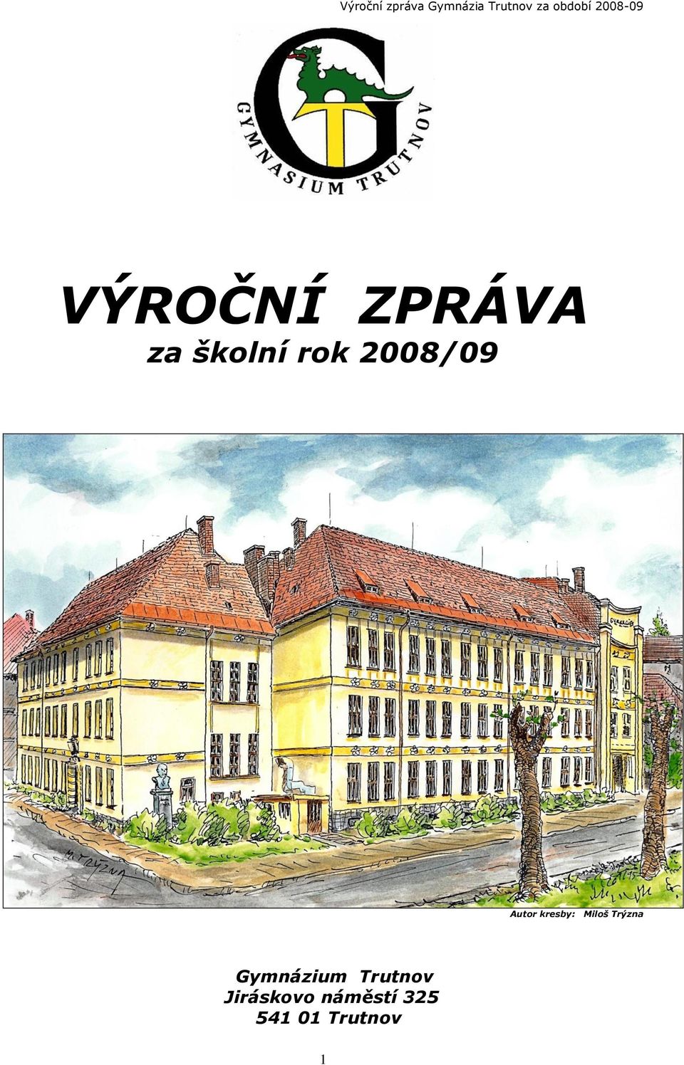 Trýzna Gymnázium Trutnov