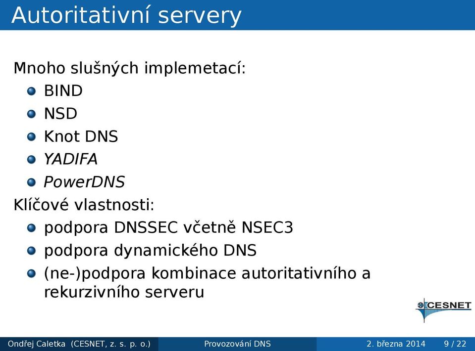 dynamického DNS (ne-)podpora kombinace autoritativního a rekurzivního