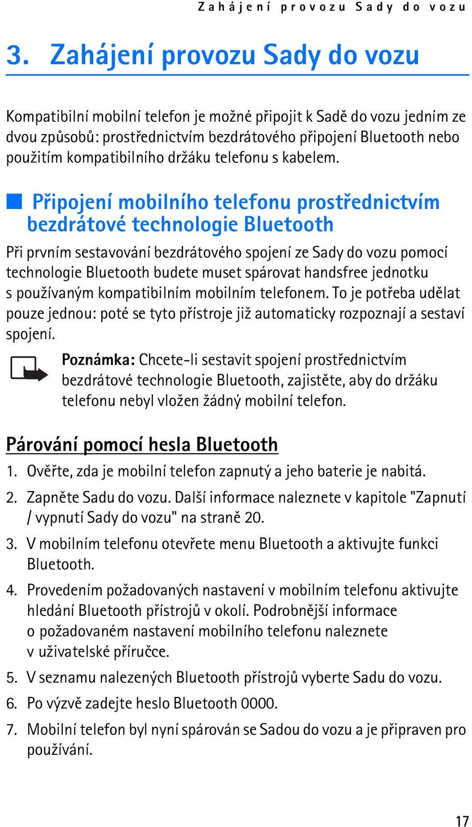 dr¾áku telefonu s kabelem.