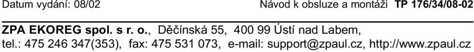 , Dìèínská 55, 400 99 Ústí nad Labem, tel.