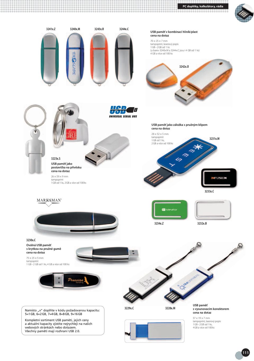 S USB paměť jako postavička na přívěsku 26 59 9 mm 1 GB od 1 ks, 2 GB a více od 100 ks 3233x.C 3234x.Z 3232x.B 3230x.