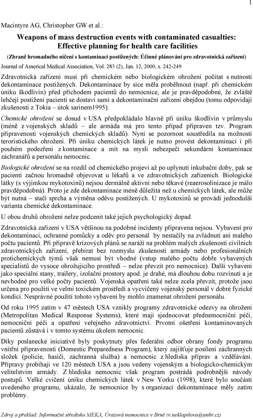 zařízení) Journal of Americal Medical Association, Vol. 283 (2), Jan. 12, 2000, s.