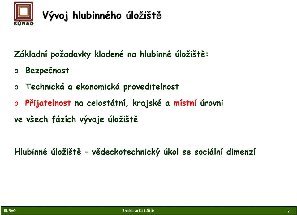 Přijatelnost na celostátní, krajské a místní úrovni ve všech fázích vývoje